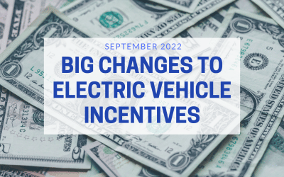 Big Changes to Electric Vehicle Incentives