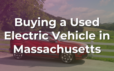 Buying a Used Electric Vehicle in Massachusetts: The MOR-EV Used Rebate Program