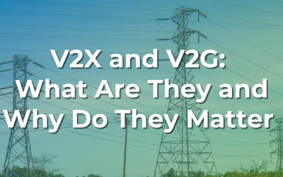 V2X and V2G: What Are They and Why Do They Matter for EVs?