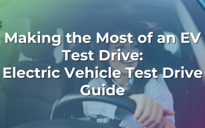 Making the Most of an EV Test Drive: Electric Vehicle Test Drive Guide